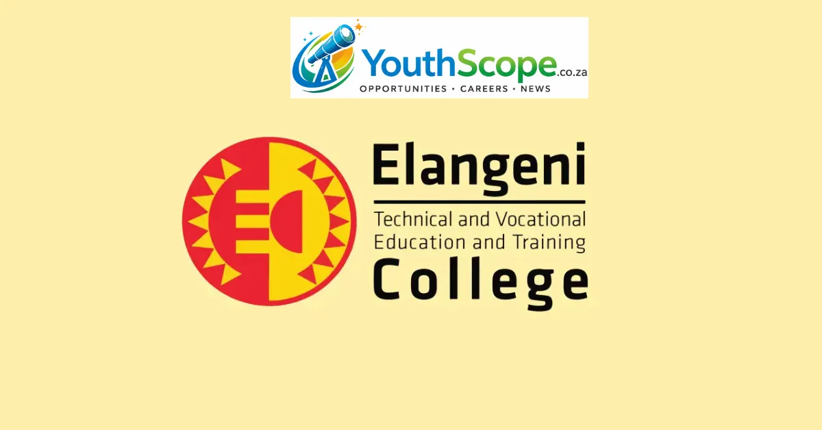 Elangeni TVET College Late Applications 2026: Courses, Campuses & How to Apply