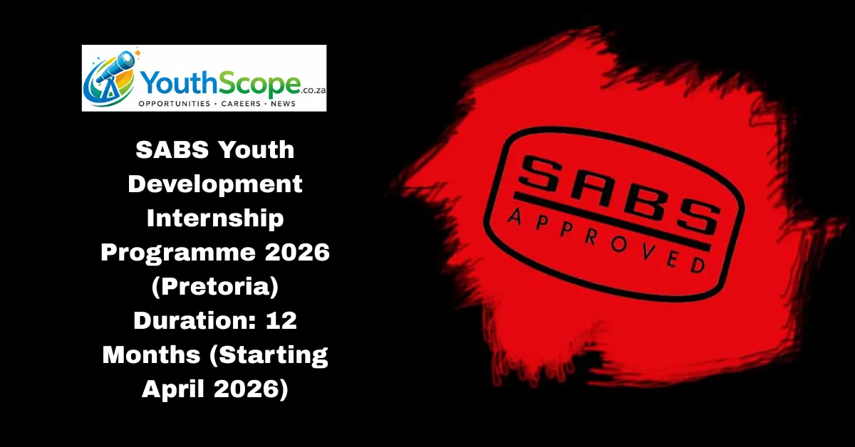 SABS Youth Development Internship Programme 2026 (Pretoria) Duration: 12 Months (Starting April 2026)