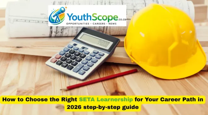 How to Choose the Right SETA Learnership for Your Career Path in 2026 step-by-step guide