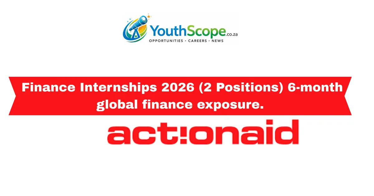 ActionAid International Finance Internships 2026 (2 Positions) 6-month global finance exposure.
