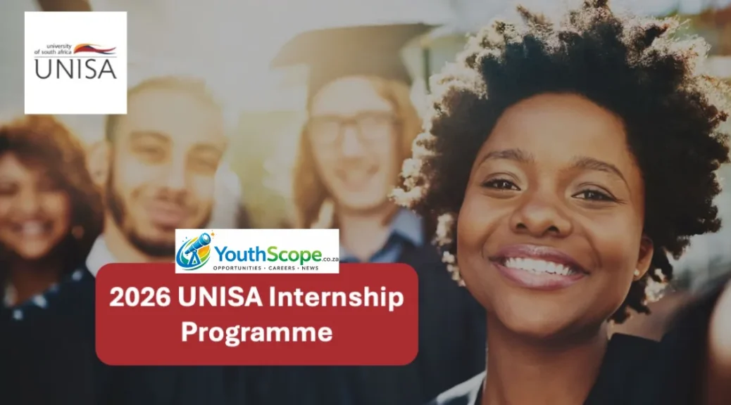 10 x University of South Africa (UNISA) Internships 2026: 12 Months (Non-renewable)