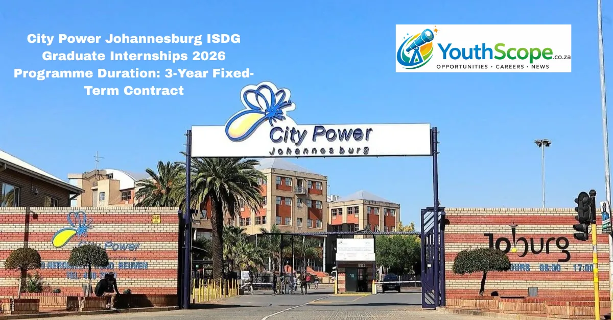 City Power Johannesburg ISDG Graduate Internships 2026 Programme Duration: 3-Year Fixed-Term Contract