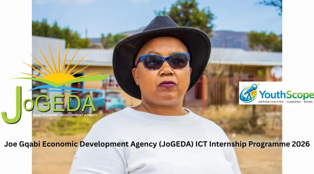 Joe Gqabi Economic Development Agency (JoGEDA) ICT Internship Programme 2026