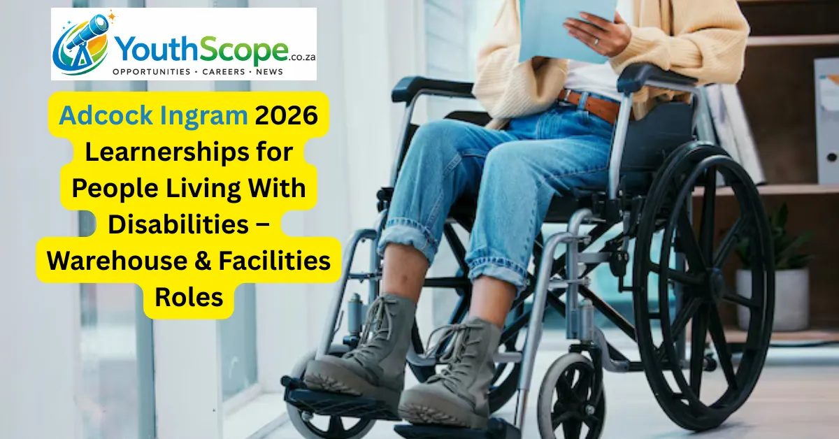 Adcock Ingram 2026 Learnerships for People Living With Disabilities – Warehouse & Facilities Roles