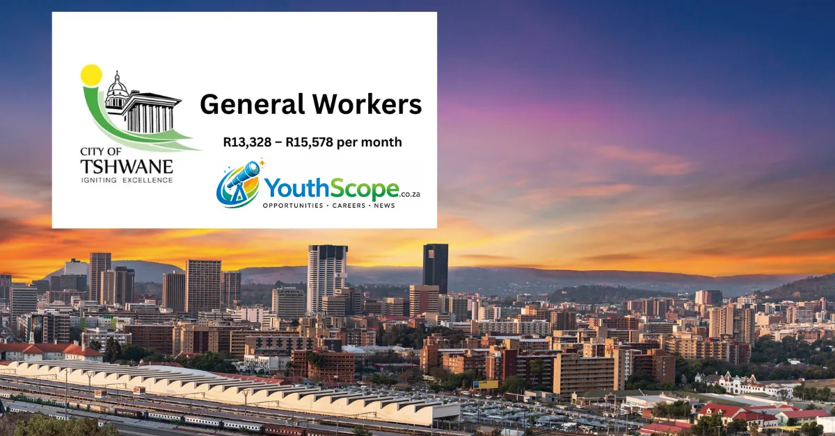 General Worker Jobs 2026 – City of Tshwane, Pretoria | Applications Open