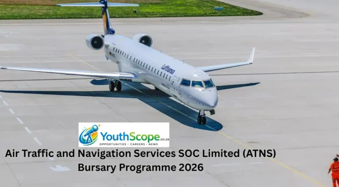 ATNS Bursaries 2026: Study Air Traffic Services & Start Your Aviation Career in South Africa
