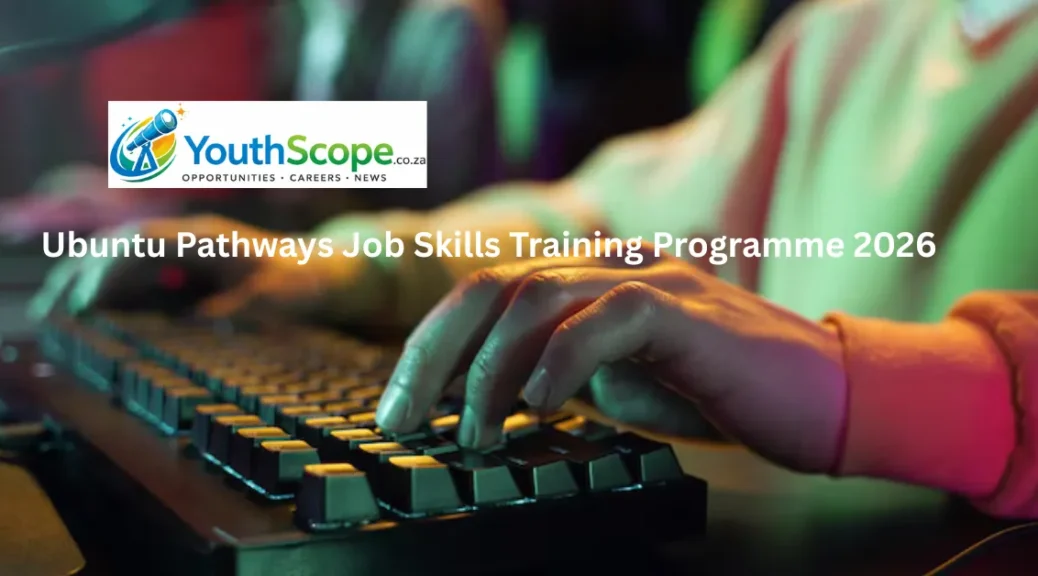 Ubuntu Pathways Job Skills Training Programme 2026