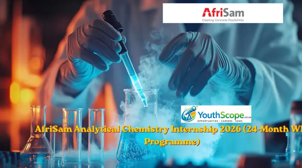 AfriSam Analytical Chemistry Internship 2026 (24-Month WIL Programme)