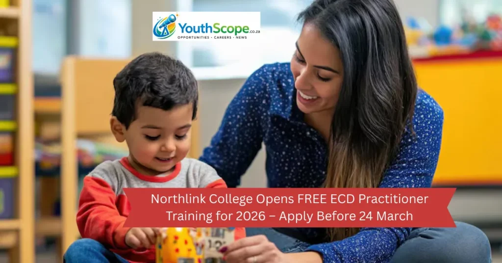 Northlink College Opens FREE ECD Practitioner Training for 2026 – Apply Before 24 March
