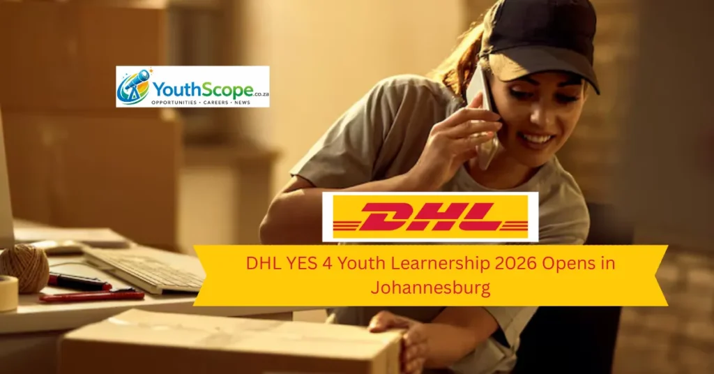 DHL YES 4 Youth Learnership 2026 Opens in Johannesburg