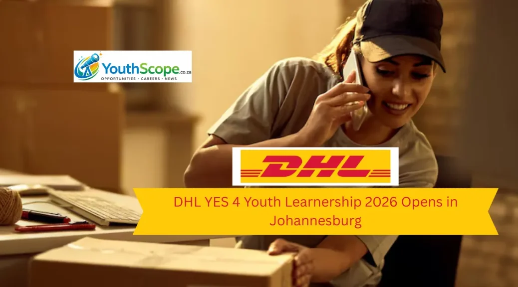 DHL YES 4 Youth Learnership 2026 Opens in Johannesburg