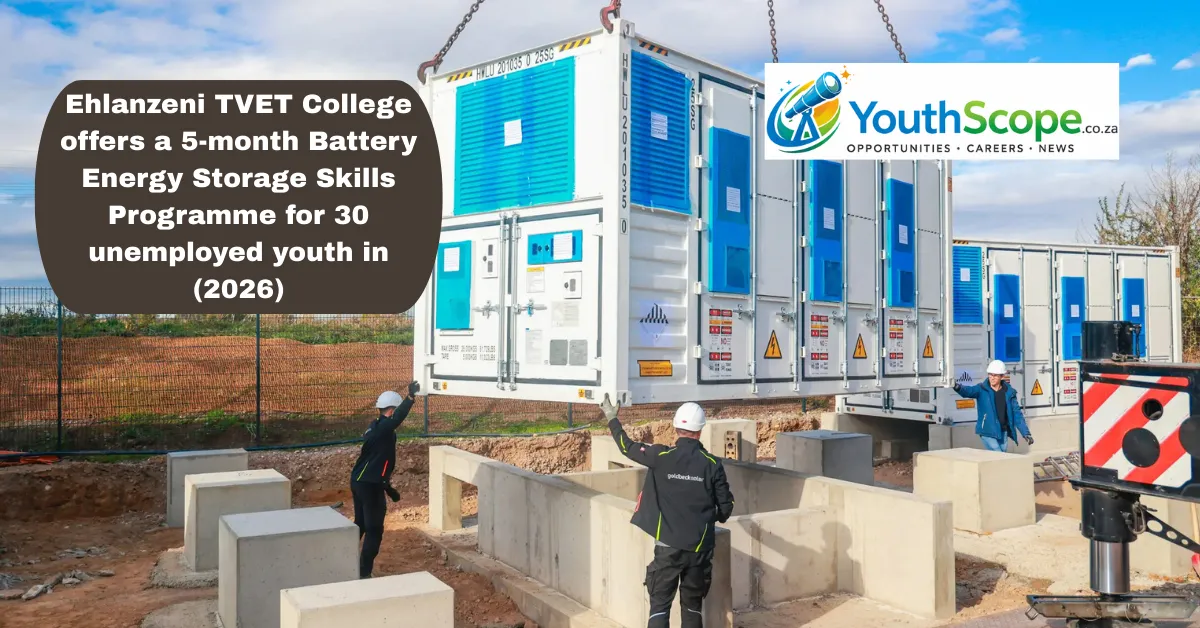 Ehlanzeni TVET College offers a 5-month Battery Energy Storage Skills Programme for 30 unemployed youth in (2026)