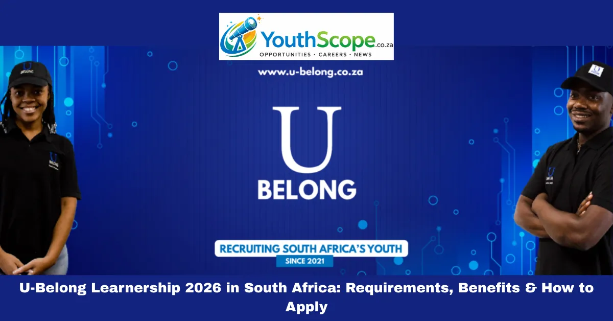 Read more about the article U-Belong Learnership 2026 in South Africa: Requirements, Benefits & How to Apply