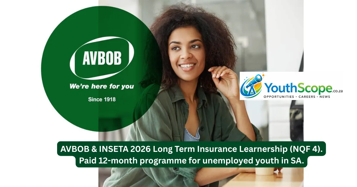 AVBOB & INSETA 2026 Long Term Insurance Learnership (NQF 4). Paid 12-month programme for unemployed youth in SA.