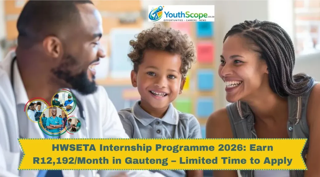 HWSETA Internship Programme 2026: Earn R12,192/Month in Gauteng – Limited Time to Apply
