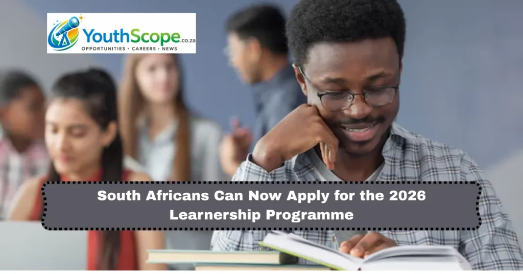 South Africans Can Now Apply: New Learnership Programme Opens for 2026 – No Experience Needed