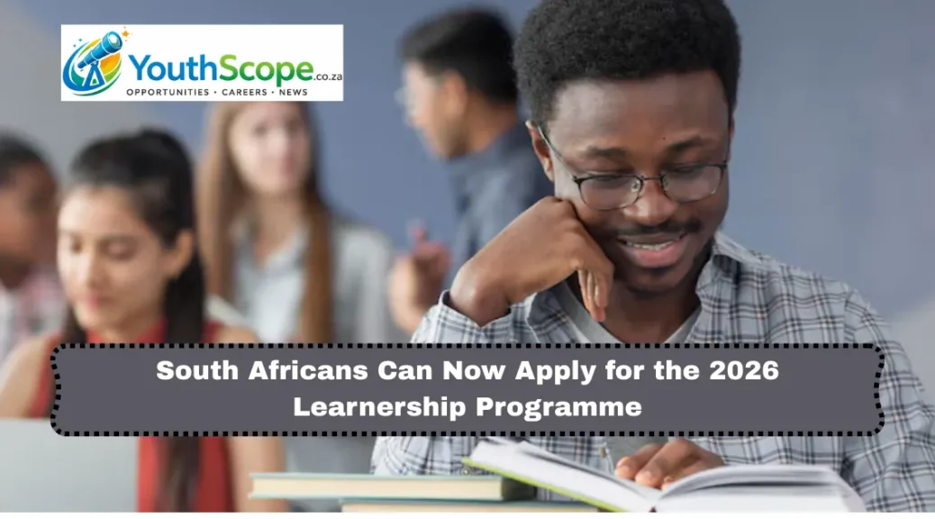 South Africans Can Now Apply: New Learnership Programme Opens for 2026 – No Experience Needed