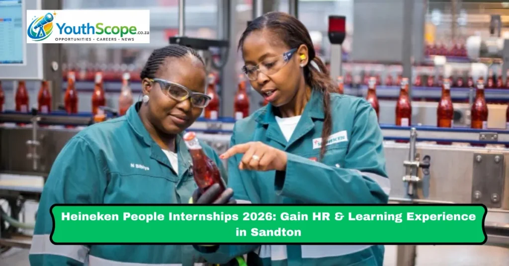 Heineken People Internships 2026: Gain HR & Learning Experience in Sandton