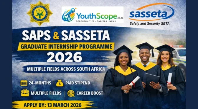 SAPS & SASSETA Graduate Internship / Workplace Integrated Learning (WIL) 24-month paid internship For Unemployed Youth
