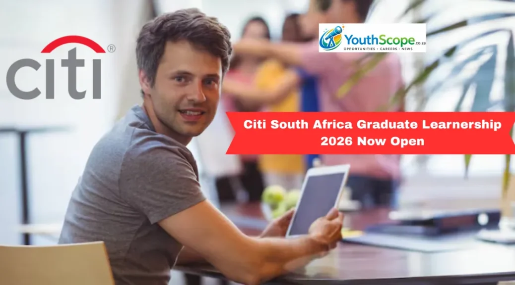 Citi South Africa Graduate Learnership 2026 Now Open