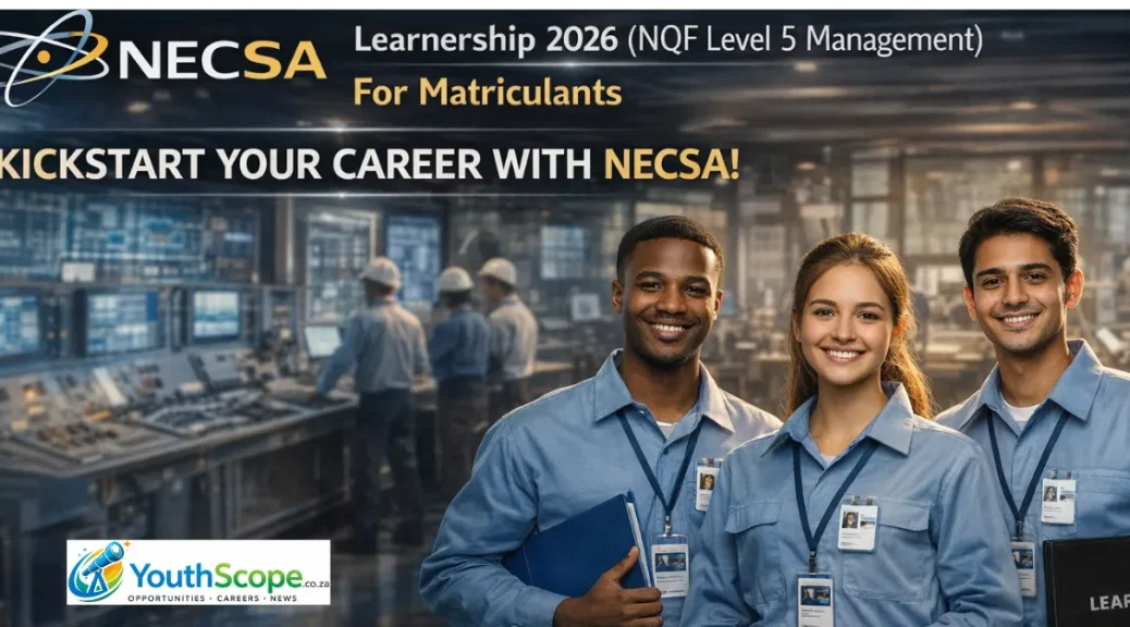NECSA Learnership 2026 (NQF Level 5 Management) – For Matriculants