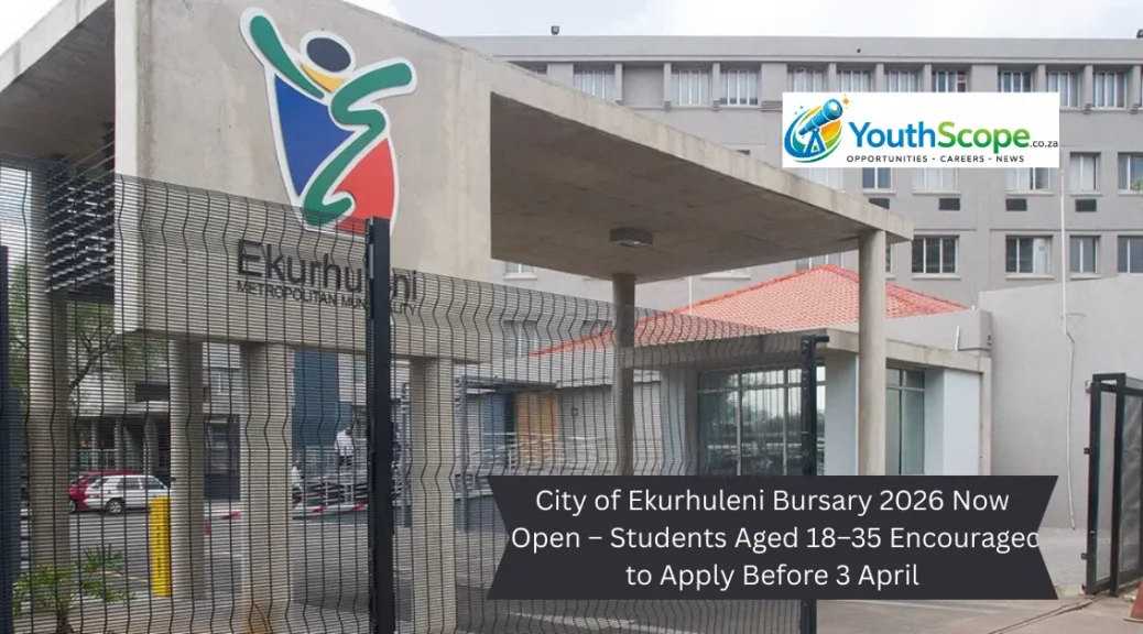 City of Ekurhuleni Bursary 2026 Now Open