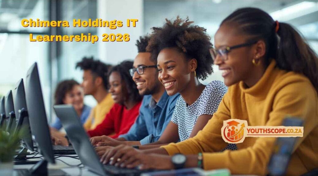 Chimera Holdings IT Learnership 2026