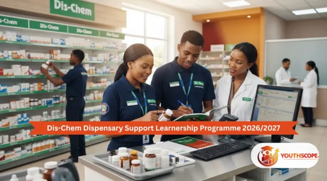 Dis-Chem Dispensary Support Learnership Programme 2026/2027 Now Open for South African Youth