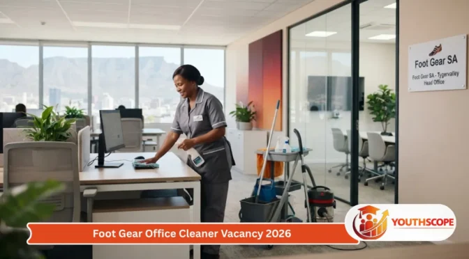 Foot Gear Is Hiring Office Cleaners in Cape Town – Apply Before 31 July 2026