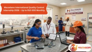 Macadams International Quality Control Internship 2026 in Blackheath offering R6 000 to R10 000 per month.