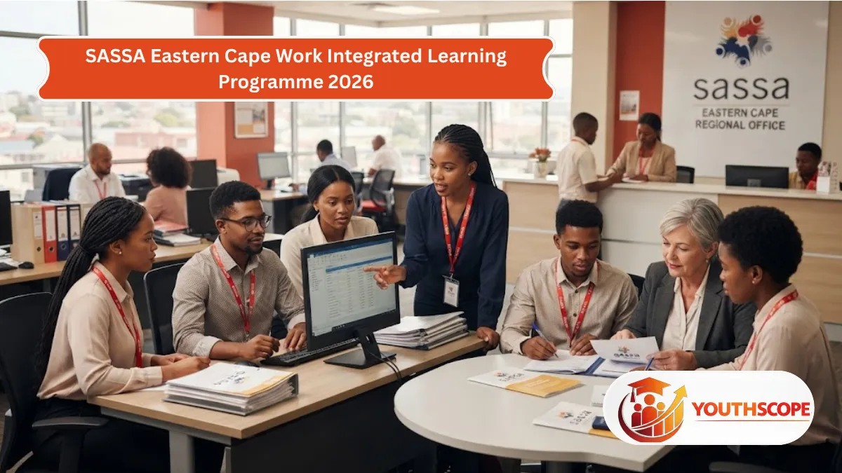 SASSA Eastern Cape Work Integrated Learning Programme 2026 for South African TVET graduates.