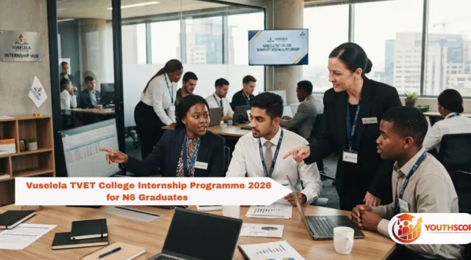 TVET Internship 2026 Closing Soon: Vuselela College N6 Graduates Can Apply for 18 Months Workplace Experience