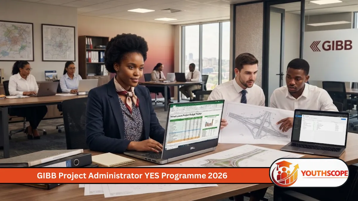 GIBB Project Administrator YES Programme 2026 for Business Administration graduates in Johannesburg